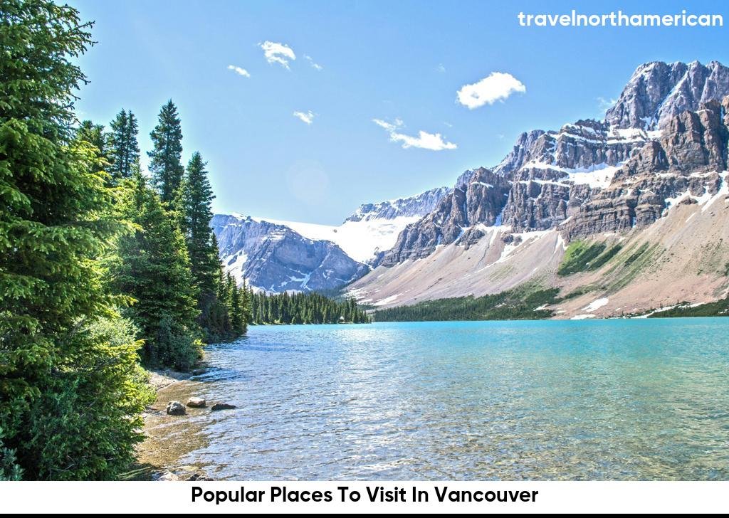 Popular Places To Visit In Vancouver